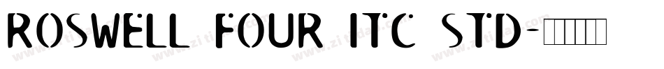 Roswell Four ITC Std字体转换